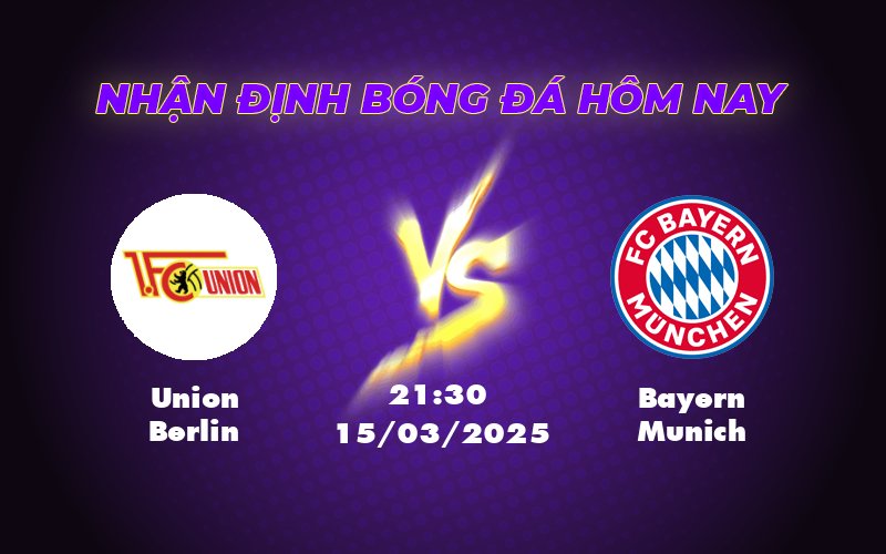 Union Berlin vs Bayern Munich Cuộc đụng độ đầy chênh lệch tại Bundesliga 1 union berlin bayern munich 15 03 bundesliga