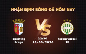 sporting braga ferencvarosi tc 18 03 c2
