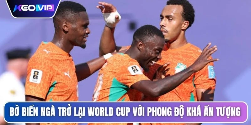 Bờ Biển Ngà trở lại World Cup với phong độ khá ấn tượng