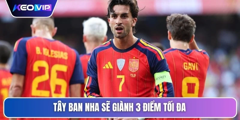 Tây Ban Nha sẽ giành 3 điểm tối đa